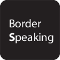 Border Speaking